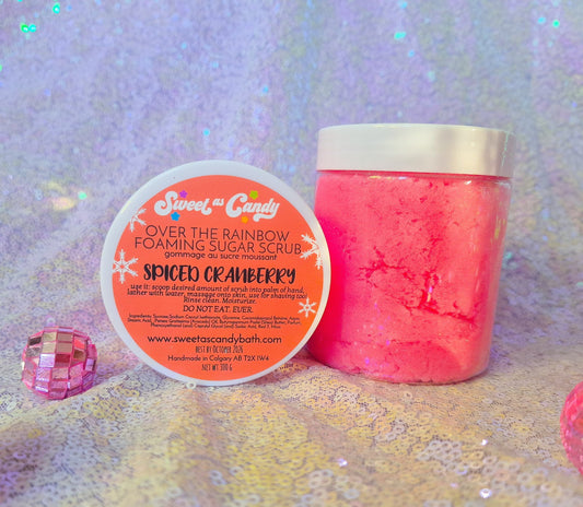 Over the Rainbow Foaming Sugar Scrub- Spiced Cranberry